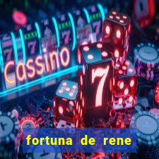 fortuna de rene terra nova